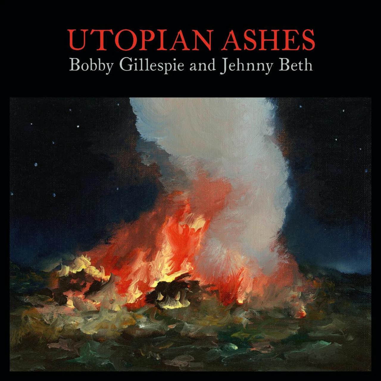 Bobby Gillespie & Jehnny Beth - Utopian Ashes Vinyl LP