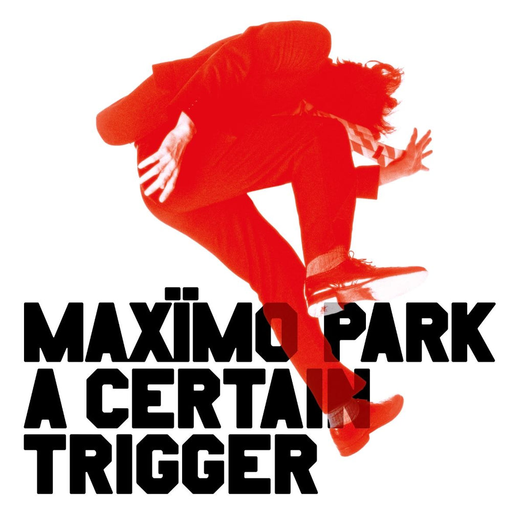 Maximo Park - A Certain Trigger / Missing Songs