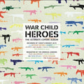 War Child Heroes - Various Artists