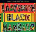 Ladysmith Black Mambazo - The Warner Brothers Collection CD Digipack