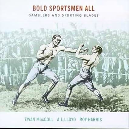 Ewan MacColl - Bold Sportsmen All - Gamblers And Sporting Blades CD