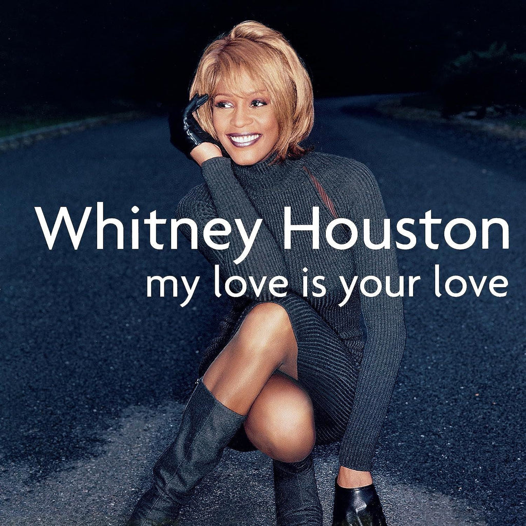 Whitney Houston - My Love Is Your Love