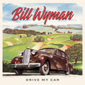 Bill Wyman - Drive My Car LP NEW