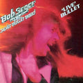 Bob Seger & the Silver Bullet Band - Live Bullet 2LP NEW INDIE EXCLUSIVE
