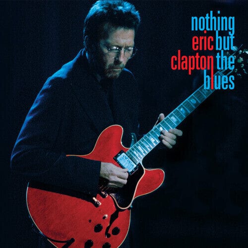 Eric Clapton - Nothing But The Blues 2LP NEW