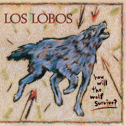 Los Lobos - How Will The Wolf Survive LP NEW Back To The 80's Exclusive